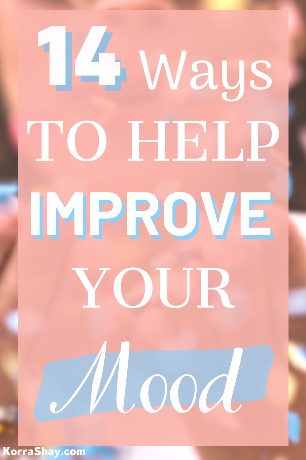 14 ways to help improve your mood