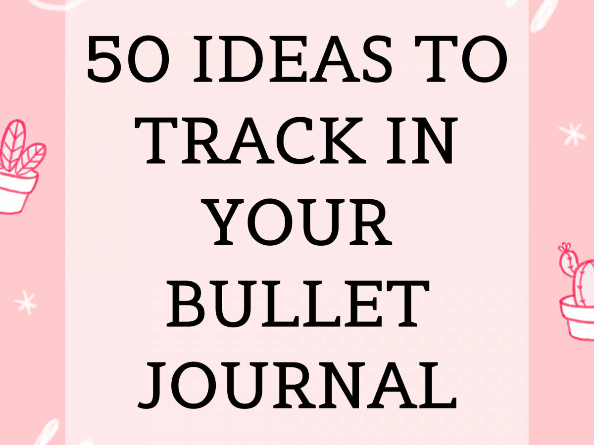 50 Habits To Track In Your Bullet Journal