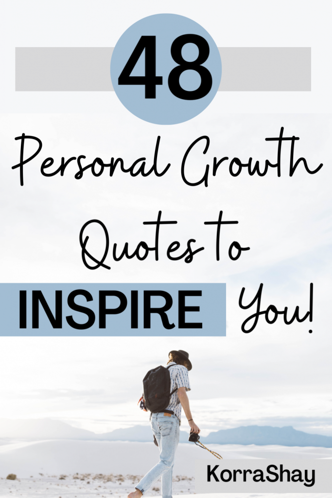 48 personal growth quotes to inspire you! 