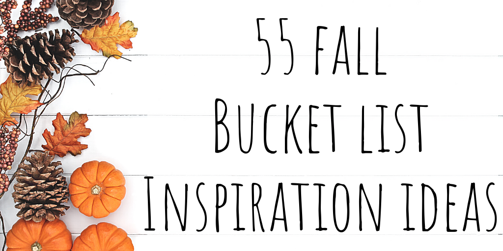 55 fall bucket list inspiration ideas!