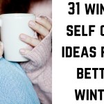 31 winter self care ideas for a better winter!