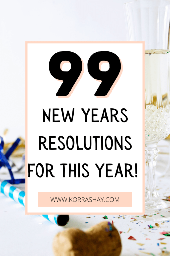 99 new year resolutions for this year!