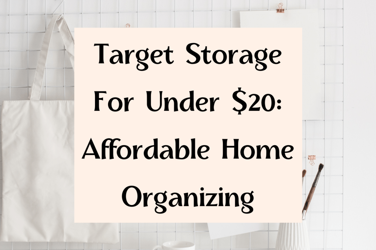 Target Storage For Under $20: Affordable Home Organizing