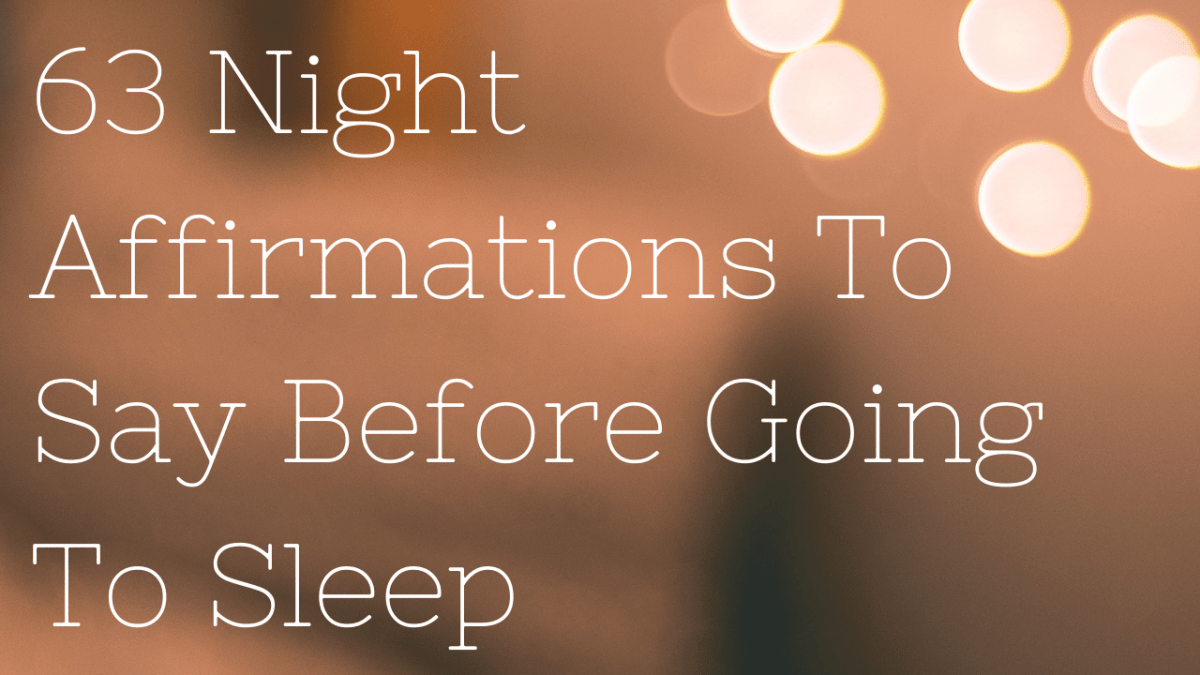 63 Night Affirmations To Say Before Going To Sleep