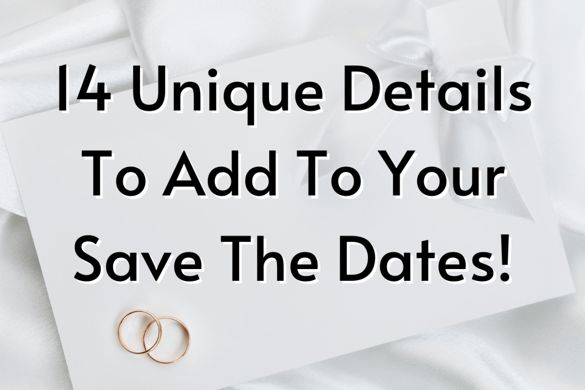 14 Unique Details To Add To Your Save The Dates!