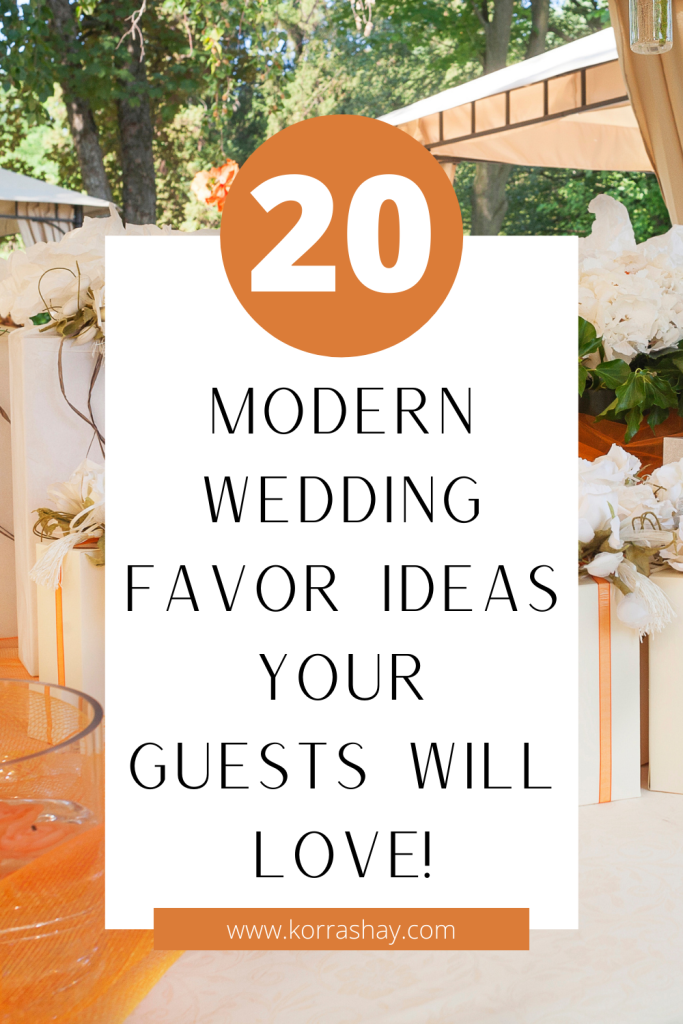 20 Modern Wedding Favor Ideas Your Guests Will Love!