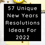 57 Unique New Years Resolutions Ideas For 2022