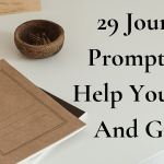 29 Journal Prompts To Help You Heal And Grow