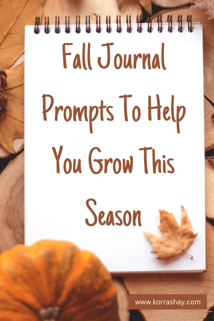 Fall Journal Prompts To Help You Grow This Season