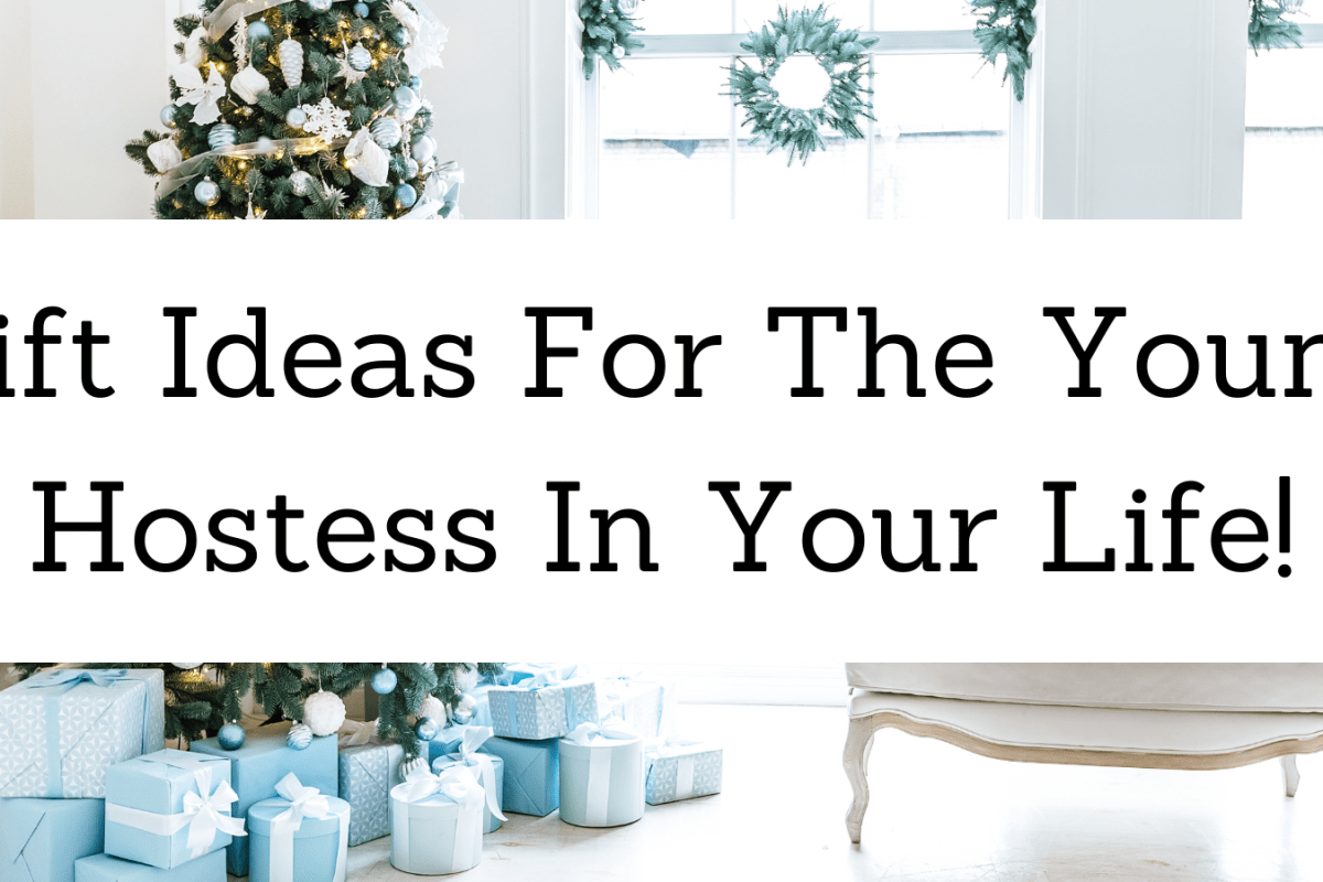 Gift Ideas For The Young Hostess In Your Life!