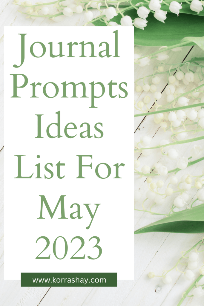 Journal Prompts Ideas List For May 2023