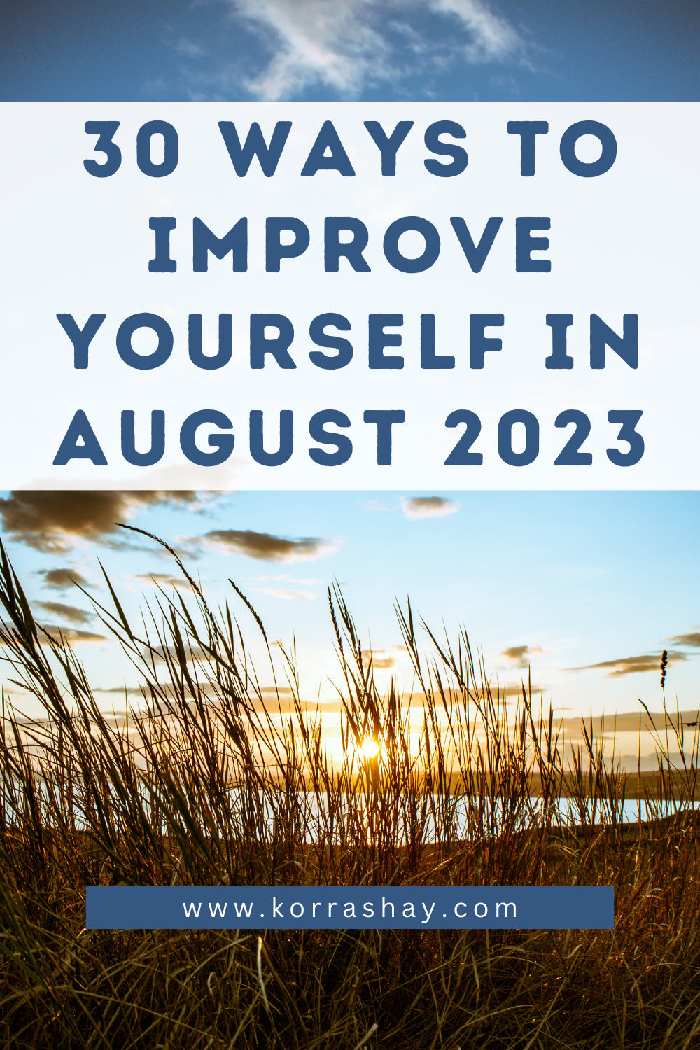30 Ways To Improve Yourself In August 2023
