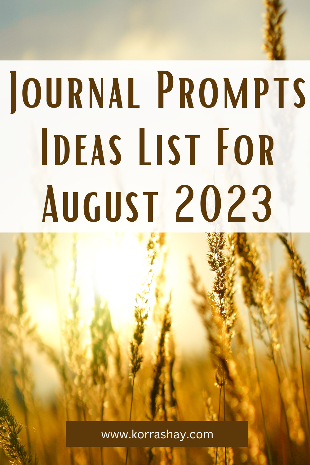 Journal Prompts Ideas List For August 2023