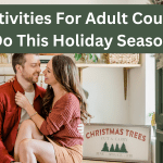 Fun Activities For Adult Couples To Do This Holiday Season