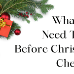 What You Need To Do Before Christmas Checklist