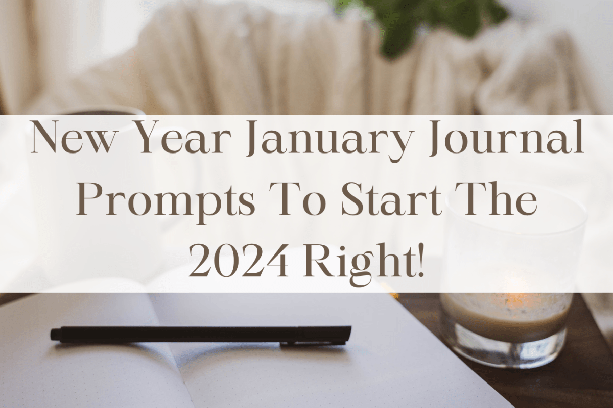 New Year January Journal Prompts To Start The 2024 Right!