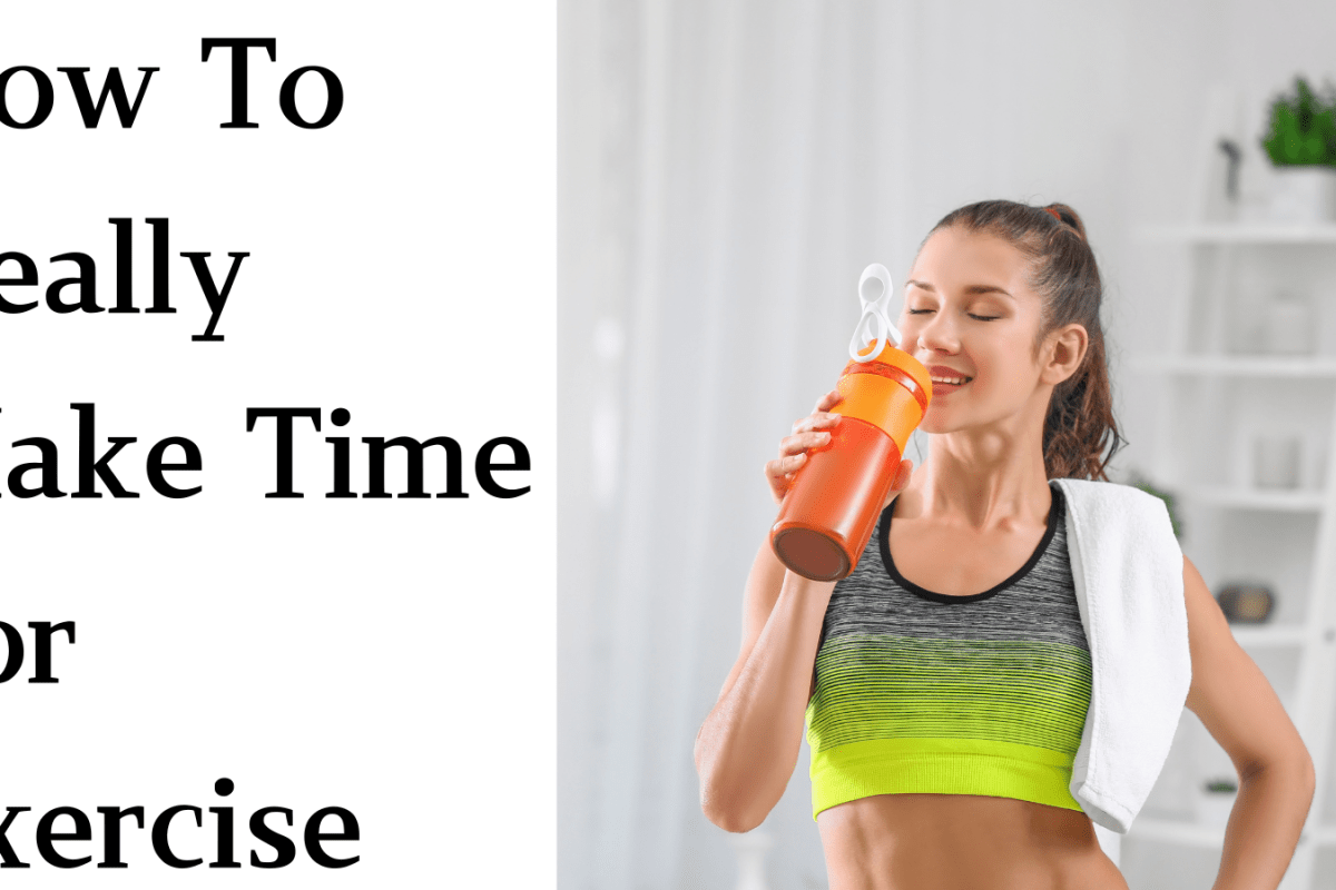 How To Really Make Time For Exercise