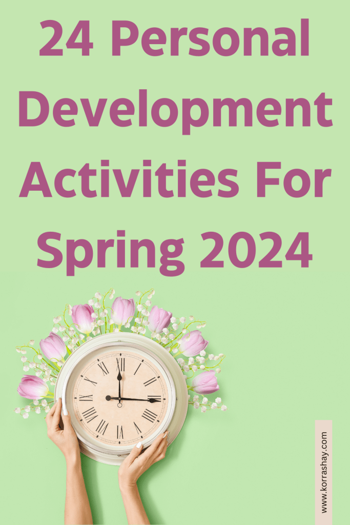 24 Personal Development Activities For Spring 2024