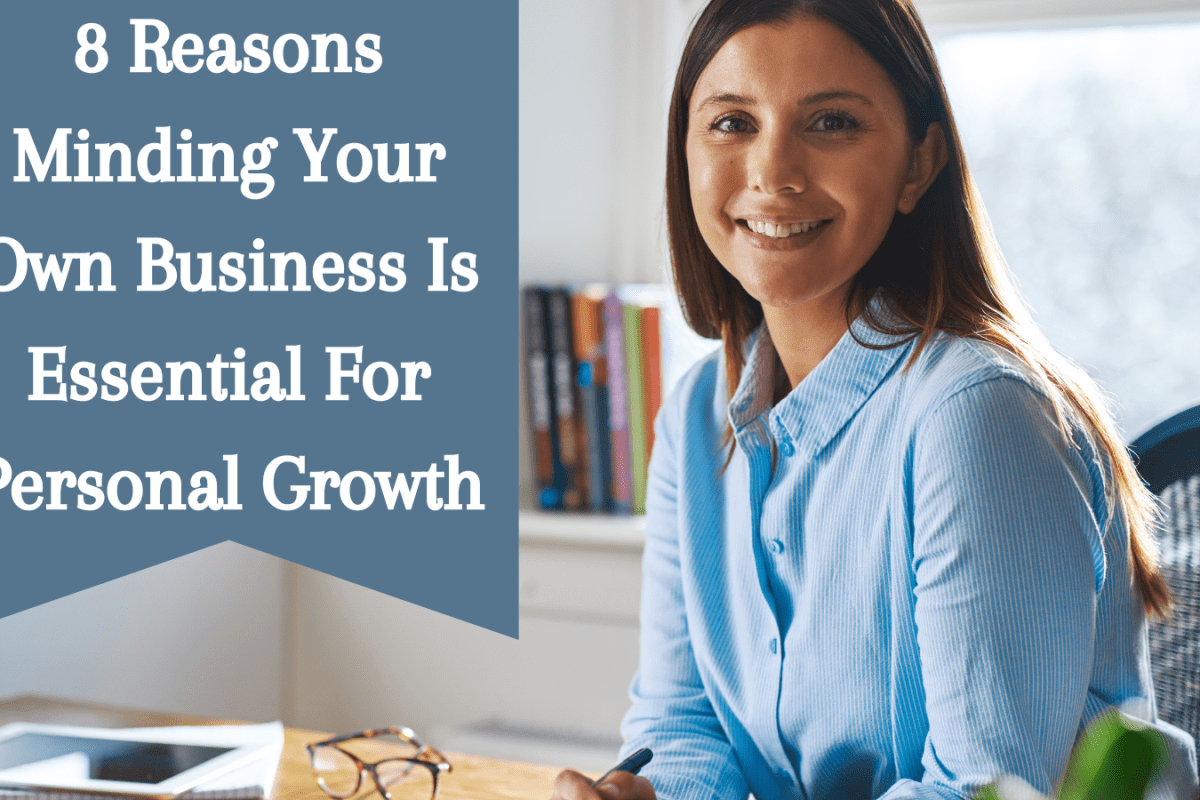 In a world brimming with distractions and external influences, the art of minding your own business is often undervalued. Yet, delving into the depths of personal growth and self-improvement reveals that this skill is not merely about avoiding unnecessary gossip or intrusive meddling—it's a cornerstone of nurturing one's own development. In this article, we'll explore eight compelling reasons why minding your own business is not just beneficial but essential for fostering personal growth and self-discovery. Firstly, minding your own business allows for the cultivation of genuine self-awareness. By redirecting our focus inward, we create space for introspection, reflection, and a deeper understanding of our values, strengths, and areas for improvement. This self-awareness forms the bedrock upon which personal growth can flourish, guiding us towards meaningful goals and aspirations that resonate with our true selves. Secondly, embracing the principle of minding our own business fosters a sense of accountability and responsibility. When we prioritize our own affairs, we acknowledge our agency in shaping our lives and recognize the importance of taking ownership of our actions, decisions, and outcomes. This accountability empowers us to proactively pursue our goals, confront challenges head-on, and navigate life with purpose and intention.