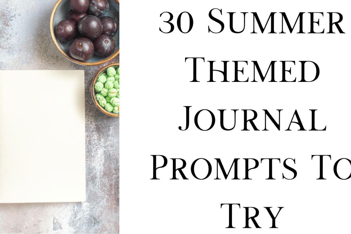 30 Summer Themed Journal Prompts To Try