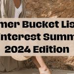 Summer Bucket List For A Pinterest Summer: 2024 Edition