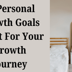 96 Personal Growth Goals To Set For Your Growth Journey