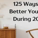 125 Ways To Better Yourself During 2025