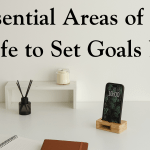 8 Essential Areas of Your Life to Set Goals In