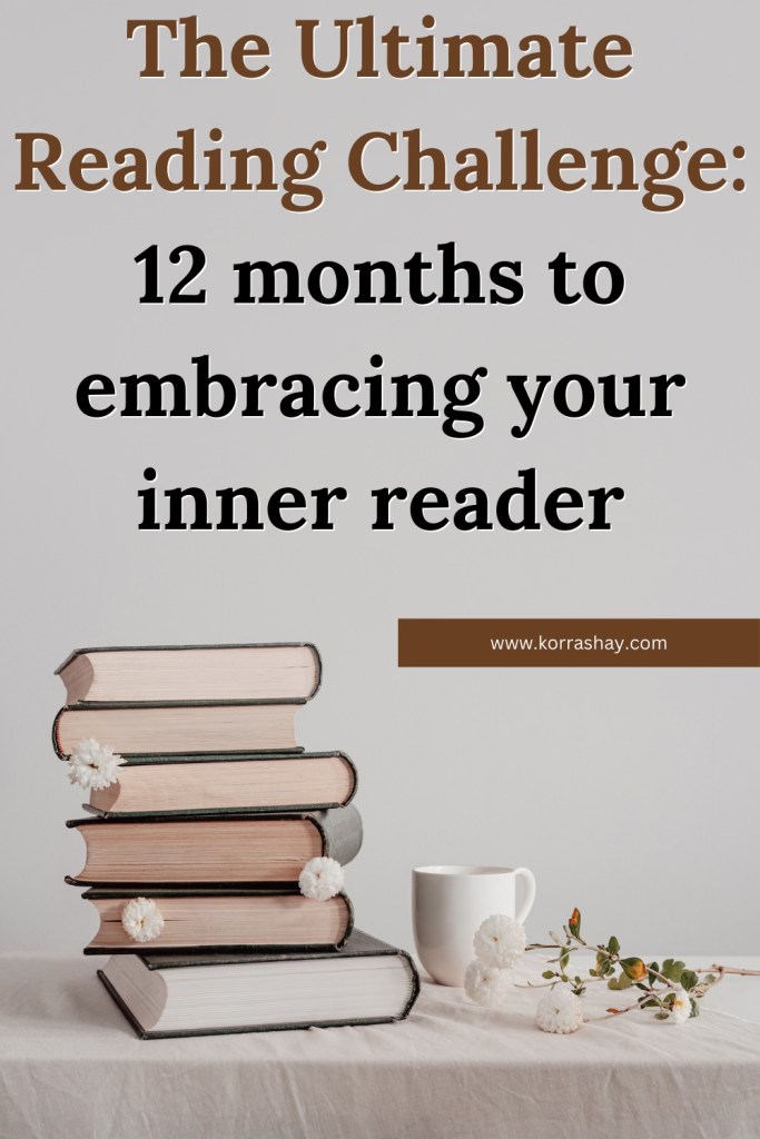 The Ultimate Reading Challenge: 12 months to embracing your inner reader