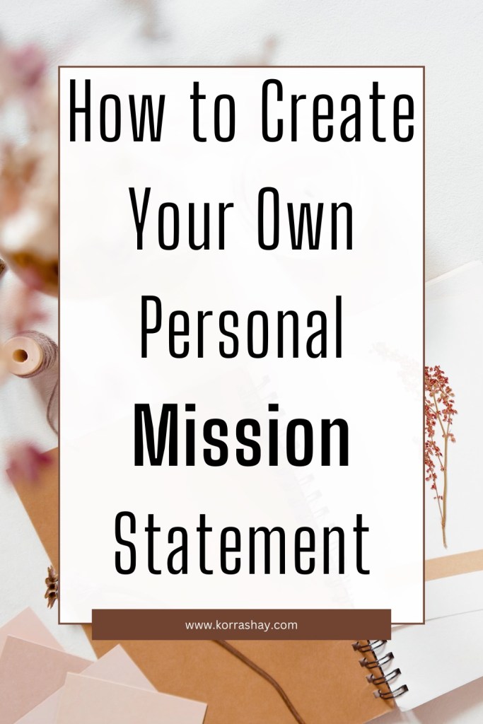 How to Create Your Own Personal Mission Statement