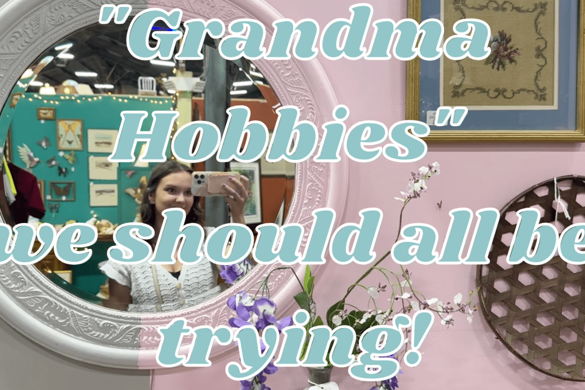 "Grandma Hobbies" we should all be trying!