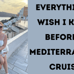 Everything I Wish I Knew Before A Mediterranean Cruise